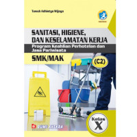 Sanitasi, Higiene, dan Keselamatan Kerja SMK/MAK Kelas X