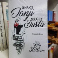 Semanis Janji Sepahit Dusta