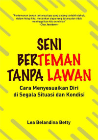 Seni Berteman Tanpa Lawan