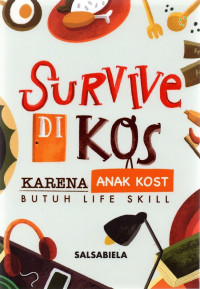 Survive di Kos karena Anak Kost Butuh Life Skill