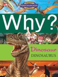 Why? Dinosaur Dinosaurus