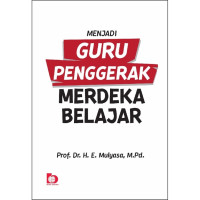 Menjadi Guru Penggerak Merdeka Belajar