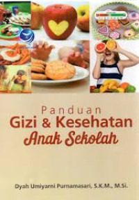 Panduan Gizi & Kesehatan Anak Sekolah