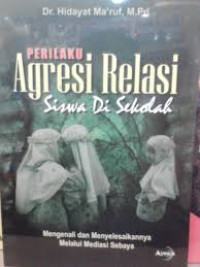 Perilaku Agresi Relasi Siswa Di Sekolah