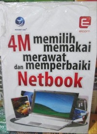 4M Memilih Memakai Merawat dan Memperbaiki Netbook