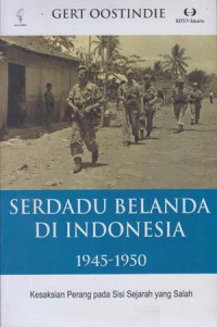 Serdadu Belanda di Indonesia 1945-1950