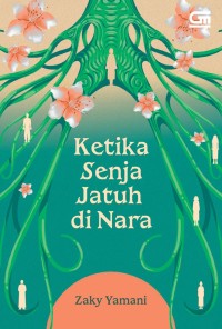 Image of Ketika Senja Jatuh di Nara